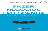Bové Montero y Asociados FAZER NEGÓCIOS EM ESPANHA · FAZER NEGÓCIOS EM ESPANHA Guia prático sobre legislação laboral, ... considerámos oportuno abrir este livro com uma breve