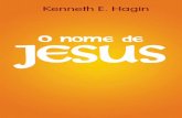 O nome de Jesus - Ongraceongrace.com/portal/wp-content/uploads/livro/livro-48752.pdf · Tudo quanto pedirdes a meu Pai, em meu nomedisse , ... Toda a autoridade me foi dada no céu