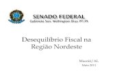 Desequilíbrio Fiscal na Região Nordeste - · PDF file57,2% são receitas de origem na taxação das atividades produtivas ... crescimento das atividades nordestinas; parte vaza para
