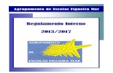 Regulamento Interno 2013/2017 - aefigueiramar.pt · O Regulamento Interno é um instrumento de apoio à finalidade educativa do Agrupamento de Escolas Figueira Mar, para ... três