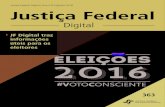 Justiça Federal Digital | Ano nº9 | Agosto 2016 Justiça ... · quinta-feira, 29, como palestrante do seminário “Senso de Justiça na Atividade de Fiscalização”, promovido
