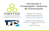 Introdução à Computação: Sistemas de Computaçãobfmartins/wp-content/uploads/2015/06/INFO9300... · •Sistemas Operacionais - Kernel: –Gerência de Memória: ... Sistemas