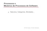 Processos e Modelos de Processos de Softwareariadne/mc436/1s2017/ch03CecModProc.pdf · Processos de Software são atividades envolvidas na produção e evolução de um sistema de