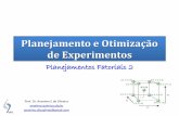 Planejamento e Otimização de Experimentosanselmo.quimica.ufg.br/up/56/o/DOE_03_Planejamentos_Fatoriais... · Planejamento e Otimização de Experimentos Planejamentos Fatoriais