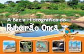 Ribeirao Onca - manuelzaovaiaescola.files.wordpress.com · das cidades de Belo Horizonte e Contagem fez toda a bacia do Onça se transformar. ... Bacuraus, Embira, Tamboril, Terra