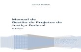 Manual de Gestão de Projetos da JF 2016 - cjf.jus.br · 4.9 Escritório de Projetos Estratégicos ... de Gestão de Portfólio e Operação dos Escritórios de Projetos da Justiça