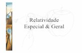 Relatividade Especial & Geral - Divisão de Astrofísica ... · restrito ou especial de referências inerciais (não ... comporta, localmente, tal como um sistema de referência inercial