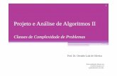 Projeto e Análise de Algoritmos II - faccamp.br · Projeto e Análise de Algoritmos II 1 Classes de Complexidade de Problemas ... algoritmo não determinístico que executa em um
