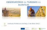 OBSERVATÓRIO de TURISMO do ALENTEJO - IPBeja - … TUR Alentejo... · Sistema de Informação Geográfica da oferta turística do Alentejo: ... e gestão de grandes volumes de informação
