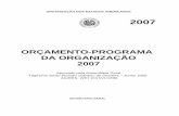 ORÇAMENTO-PROGRAMA DA ORGANIZAÇÃO - oas.org Budget-2007 Portugues 1.pdf · do pessoal da Secretaria-Geral, serão levadas em conta, em primeiro lugar, a eficiência, a competência