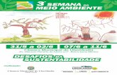 SEMANA 3 MEIO AMBIENTE - farolcomunitario.com.br · Palestrantes: Vicente de Paulo da Silva (prof. dr. IG/UFU), Tiago Campos Nogueira (gerente ambiental PCH Piedade), Antonio José