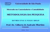 METODOLOGIA DA PESQUISA - peritocontador.com.br · Mestrado em Controladoria e ContabilidadeMestrado em Controladoria e Contabilidade Universidade de São Paulo ... A - “Fundamentos