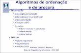 Algoritmos de ordenação e de procura - Técnico … Pedro Silva –José Borges Computação e Programação 2009 / 2010 Algoritmos de ordenação 2 •Ordenação é o processo