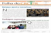 Folha do - Conselho Regional de Contabilidade do Paraná · presários de sucesso, que entendem que somente a ciência con- tábil é capaz de lhes dar a luz rumo ao caminho certo