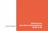 Plano Actividades 2010 - PédeXumbo - Associação para a ... · natureza das actividades que produz. Não havendo muitas outras entidades a trabalhar neste campo, ... Aulas de danças