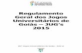 Regulamento Geral dos Jogos Universitários de Goiás JUG’sfgdu.cbdu.org.br/downloads/5b90c21eb4db6712cd21e69d66f07bd12.pdf · em Uberlândia- MG no período de 14 a 25 de outubro