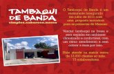 O Tambaqui de Banda é um restaurante inaugurado em julho ... · Em que inovamos O Tambaqui de Banda quebrou alguns paradigmas das peixarias em Manaus. Os Manauaras aprovaram as inovações