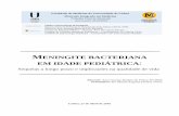 MENINGITE BACTERIANA EM IDADE PEDIÁTRICArepositorio.ul.pt/bitstream/10451/25941/1/AnaCRFreitas.pdf · A meningite bacteriana define-se como uma inflamação das meninges, secundária