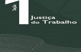 RELATÓRIO GERAL DA JUSTIÇA DO TRABALHO · RELATÓRIO GERAL DA JUSTIÇA DO TRABALHO 8 Relatório Demonstrativo da Justiça do Trabalho Coordenadoria de Estatística e Pesquisa do