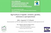 Agricultura irrigada: cenário, gestão, entraves e perspectivascobapla.com.br/wp-content/uploads/2018/07/IACcompressed.pdf · Diretora Centro de Ecofisiologia e Biofísica Instituto