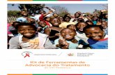 Kit de Ferramentas de Advocacia do Tratamento - pedaids.org · advocacia, e de prevenção e programas de tratamento em vários países africanos. O legado de Elizabeth vive através