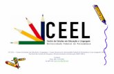 O CEEL – Centro de Estudos em Educação e Linguagem – é … · A organização do trabalho pedagógico: alfabetização e letramento como eixo ... Modalidades organizativas