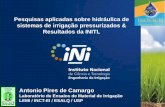 Pesquisas aplicadas sobre hidráulica de sistemas de ... · Pesquisas aplicadas sobre hidráulica de sistemas de irrigação pressurizados & Resultados da INITL Antonio Pires de Camargo