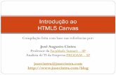 Introdução ao HTML5 Canvas - josecintra.comjosecintra.com/blog/wp-content/uploads/2018/08/canvas.pdf · O objetivo deste minicurso é fornecer conceitos básicos sobre o elemento
