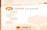 Procedimento de gravação da imagem em Pen Drive e ...download.aker.com.br/prod/current/servidor/afw6.8/Procedimento_de... · O Aker Firewall roda sobre o sistema operacional proprietário,