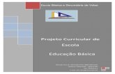 Projecto Curricular de Escola - srec.azores.gov.ptsrec.azores.gov.pt/dre/sd/115152010600/nova/PCE-2011-2012.pdf · Escola Básica e Secundária de Velas Projeto Curricular de Escola