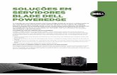 SOLUÇÕES EM SERVIDORES BLADE DELL POWEREDGE · SOLUÇÕES EM SERVIDORES BLADE DELL™ POWEREDGE™ A solução em servidores blade Dell PowerEdge blade M-series é a última palavra