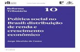 DISTRIBUIÇÃO DE RENDA E CRESCIMENTOplataformapoliticasocial.com.br/wp-content/uploads/2018/01/TD_10.pdf · A amplitude e a forma de ... as políticas sociais brasileiras têm como