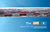 GESTÃO DE DESPACHO ADUANEIRO - S2i Software · Com o módulo de Despacho Aduaneiro poderá gerir todo o processo de Despacho Aduaneiro, organizado em Dossiers, que permitem um controlo