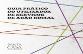GUIA PRÁTICO DO UTILIZADOR DE SERVIÇOS DE AÇÃO SOCIALimgs.santacasa.viatecla.com/share/2017-11/2017-11-15162431_f7664ca... · trabalho desenvolvido no âmbito da Ação Social