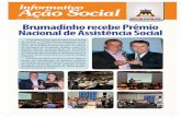 Informativo Ação Social - brumadinho.mg.gov.br · A Secretaria Municipal de Ação Social acaba de receber o “Troféu Responsabilidade Social 2013”, que selecionou os 50 melhores