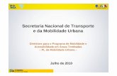 Secretaria Nacional de Transporte e da Mobilidade Urbana · objetivos e diretrizes da política de desenvolvimento urbano , por meio do ... Plano de Mobilidade Urbana deverá ter