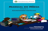 Manual de Mídia - distrito13sp.files.wordpress.com · Áquila Paz da Rosa. 3 APRESENTAÇÃO A Equipe Regional de Imagem e Comunicação, preocupada com ... os jornalistas preferem