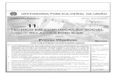 UnB/CESPE – DPU/ADM - s3.amazonaws.com · UnB/CESPE – DPU/ADM Cargo 11: Técnico em Comunicação Social – Área 2: Relações Públicas – 2 – Texto para as questões 5