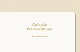 Coleção Pré-Vestibularcmachado.com.br/cp/prevestibular-2015.pdf · propostas nos exercícios, ... 4 Produtos notáveis; Fatoração Geometria plana IV ... 9 Função modular e
