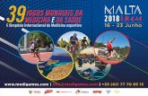 MEDICINA E DA SAÚDE - medigames.com · 2. EDITORIAL Caro Delegado, Estamos extremamente felizes por ter confiado em Malta para receber a 39.ª edição dos Jogos Mundiais de Medicina