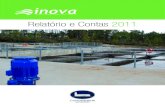 Relatório e Contas 2011 - inova-em.pt · saneamento do concelho de Cantanhede esteja pratica- ... no domínio de intervenção do Ciclo Urbano da Água, não tiveram qualquer aviso
