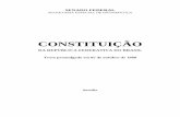 CONSTITUIÇÃO - senado.leg.br · SENADO FEDERAL SECRETARIA ESPECIAL DE INFORMÁTICA CONSTITUIÇÃO DA REPÚBLICA FEDERATIVA DO BRASIL Texto promulgado em 05 de outubro de 1988 Brasília