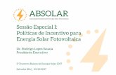 Sessão Especial I: Políticas de Incentivo para Energia ...viex-americas.com/2016/wp-content/uploads/2017/12/Rodrigo_Sauaia-I... · 2º Encontro Baiano de Energia Solar 2017 Salvador