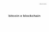 bitcoin e blockchain · Os textos desta apresentação foram copiados dos sites: Wikipedia: https: ... A rede Bitcoin cria e distribui um novo lote de bitcoins