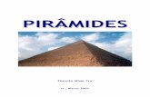 PIRÂMIDES - geocities.ws · A pirâmide na beleza da mulher ..... 19 Precauções para dormir na pirâmide..... 20 Efeito sobre a água ..... 21 Testes ... no Egito, descobriu corpos