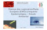 Doença dos Legionários/Rede Europeia (EWGLI)/Inquérito Epidemiológico ... · DIRECÇÃO GERAL DA SAÚDE DIVISÃO DE SAUDE AMBIENTAL Abril - 2008 Doença dos Legionários/Rede