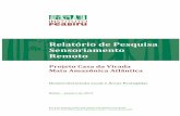 Relatório de Pesquisa Sensoriamento · Remoto Relatório de Pesquisa Sensoriamento Projeto Casa da Virada Mata Amazônica Atlântica Belém – janeiro de 2013 Desenvolvimento Local