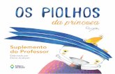 Suplemento do Professor - Editora do Brasil S/A.editoradobrasil.com.br/suplemento/supl_prof_os_piolhos_da_princesa.pdf · O piolho tão estimado pela princesa pode ser ... exemplares