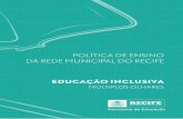 POLÍTICA DE ENSINO - Portal da Educação · Para responder às demandas de um sistema educacional inclusivo, o Brasil, nas últimas décadas, definiu políticas, organizou instrumentos