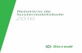 Relatório de Sustentabilidade 2016 - sicredi.com.br · o relatório de sustentabilidade demonstra como a nossa organi- ... ção dos indicadores de eficiência contribuiu para o